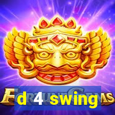 d 4 swing